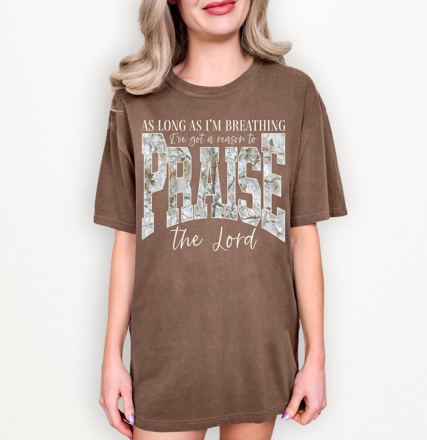 As Long as I'm Breathing I've Got A Reason To Praise the LordT-Shirt