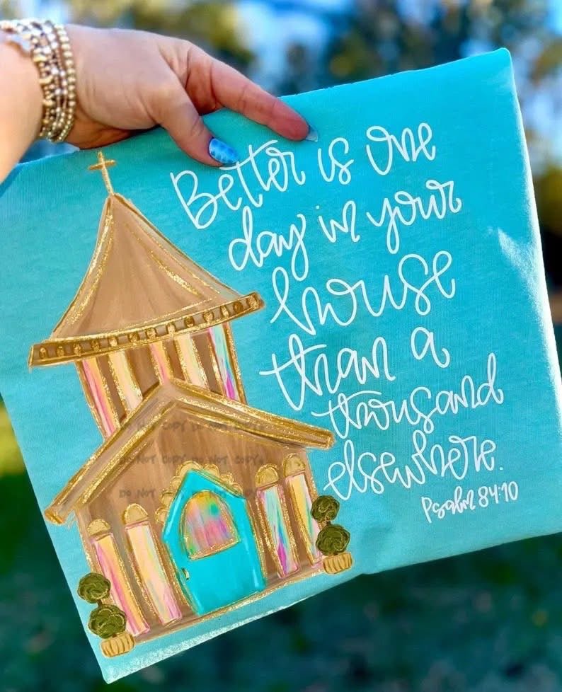 Better is one day in your house Psalm 84:10T-Shirt