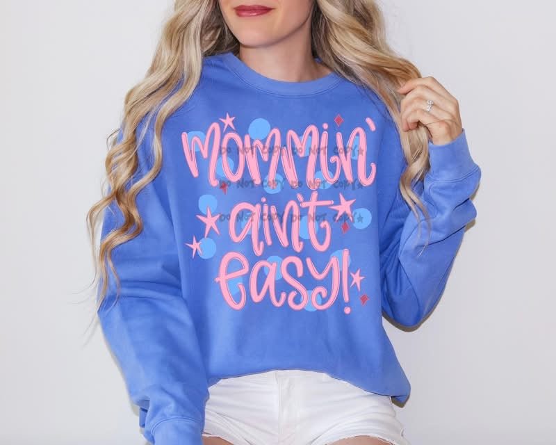 Mommin Aint EasyT-Shirt