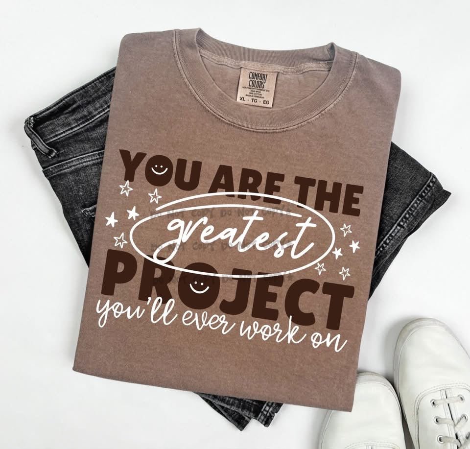 You Are The Greatest Project - T-ShirtT-Shirt
