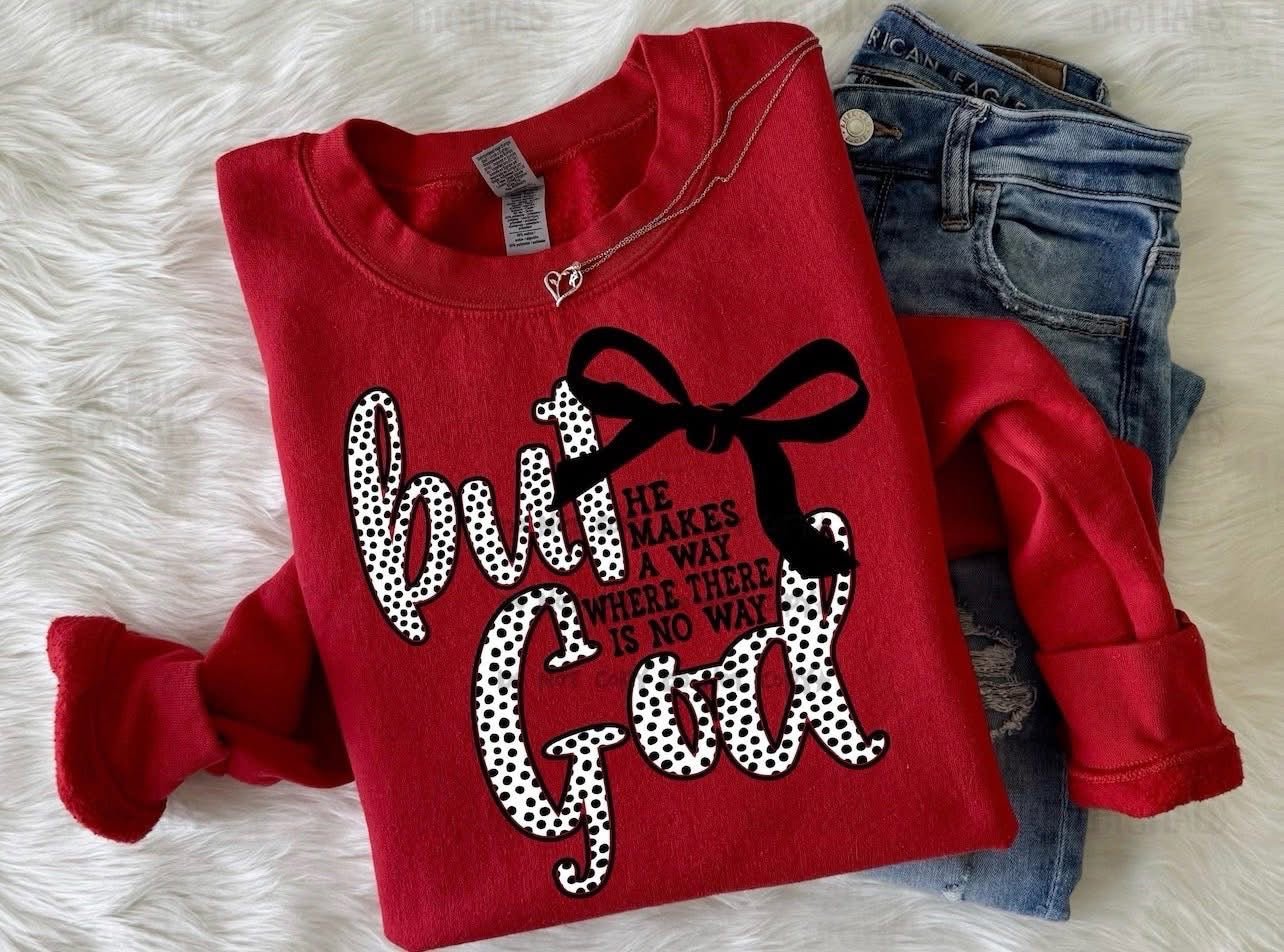 But God.. He Makes A WayT-Shirt