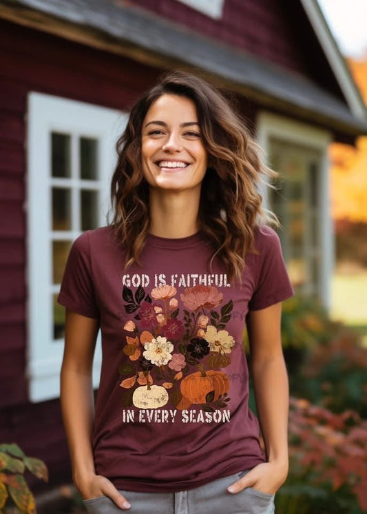 God is Faithful in every seasonT-Shirt