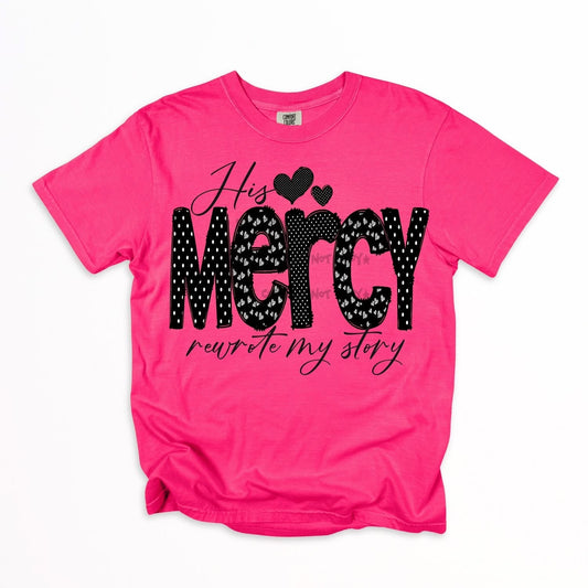 His Mercy rewote my storyT-Shirt
