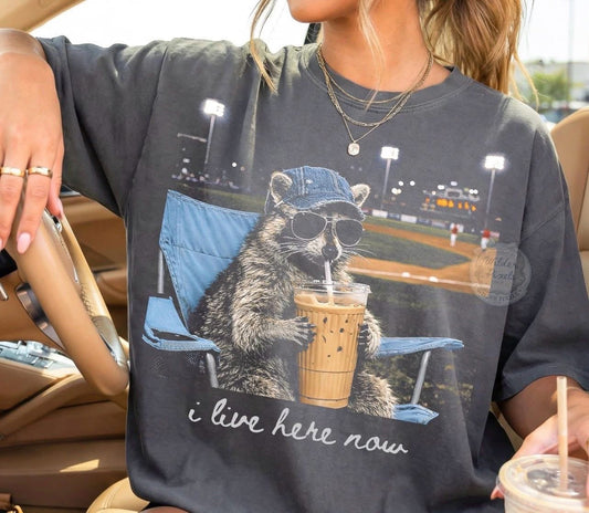 I live here now raccoonT-Shirt