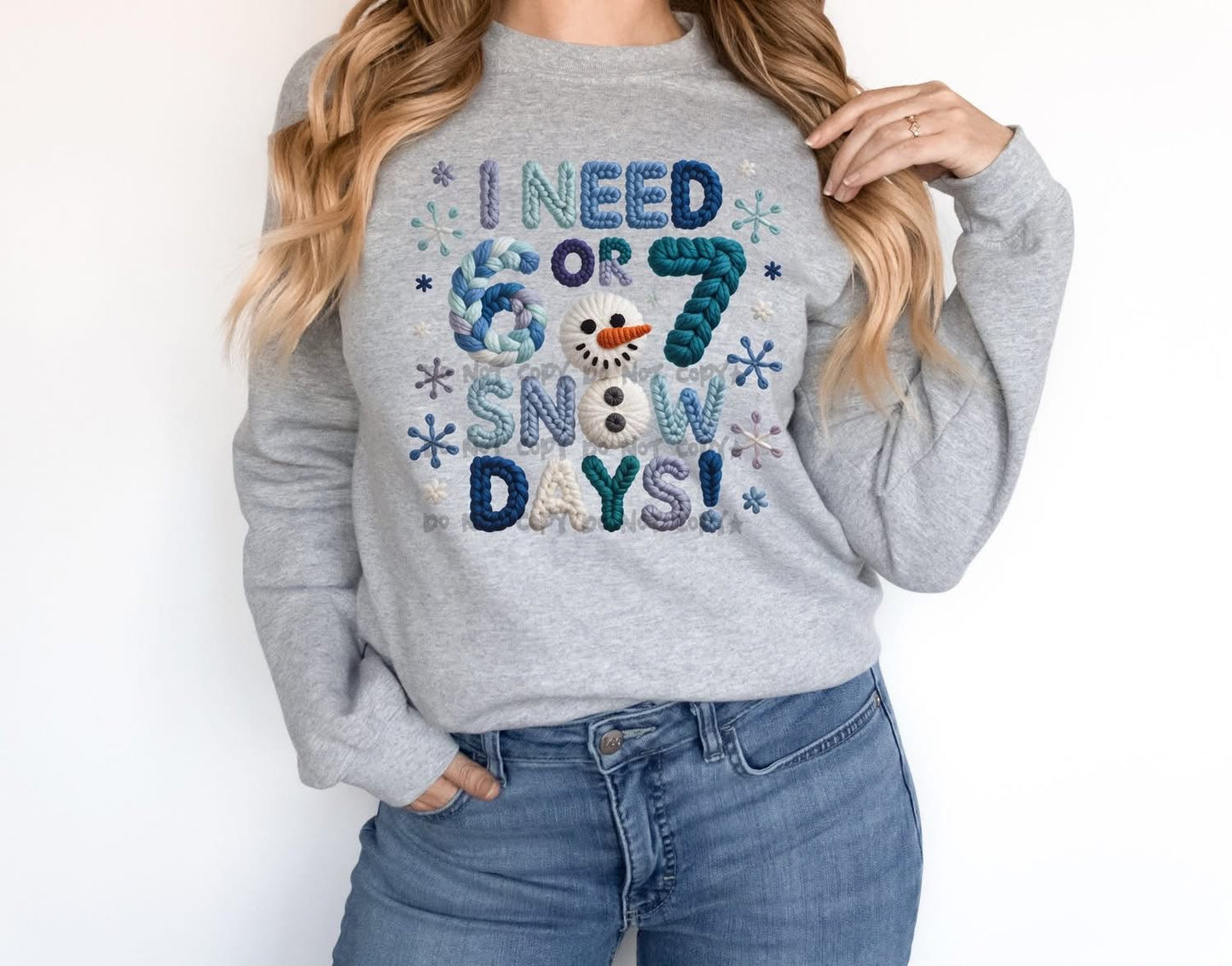 I Need 6 or 7 Snow DaysT-Shirt