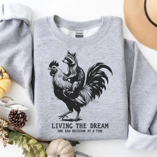 Living the Dream Funny Raccoon Sweatshirt – One Bad Decision at a Time Shirt - Custom Creations by Lacey