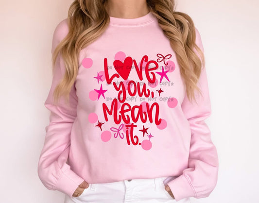 Love You Mean ItT-Shirt