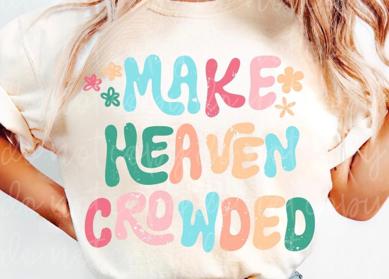 Make Heaven Crowded RetroT-Shirt