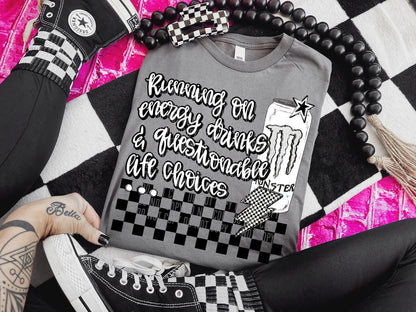 Running On Energy Drinks T-shirt - Custom Creations by Lacey