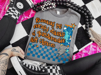 Running On Energy Drinks T-shirt - Custom Creations by Lacey