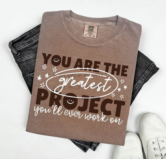 You Are The Greatest Project - T-ShirtT-Shirt