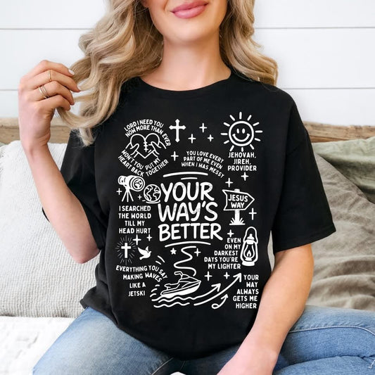 Your Way's Better - T-ShirtT-Shirt